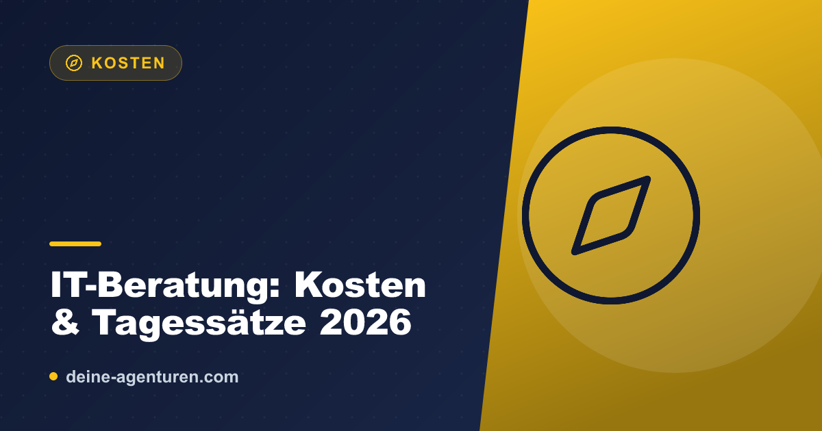 IT-Beratung: Kosten & Tagessätze 2026
