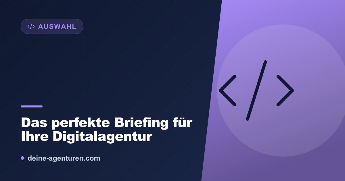 Das perfekte Briefing für Ihre Digitalagentur